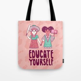 Educate Yourself Tote Bag