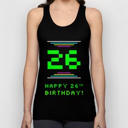 [ Thumbnail: 26th Birthday - Nerdy Geeky Pixelated 8-Bit Computing Graphics Inspired Look Tank Top ]