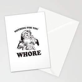 Nothing For You Whore Funny Christmas Santa Claus Stationery Card