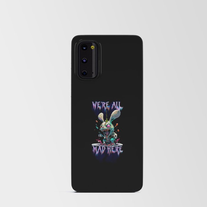 Acid Eater Mad Hatter Rabbit We're All Mad Here from Alice Wonderland Android Card Case