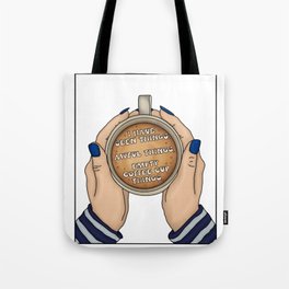 I Have Seen Things. Horrible Things. Empty Coffee Cup Things. Tote Bag