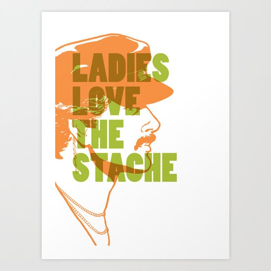 Ladies Love the Mustache Art Print