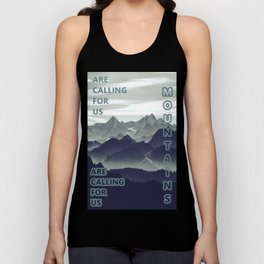 Mountains are calling for us Tank Top
