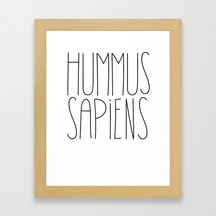 Hummus Sapiens Framed Art Print