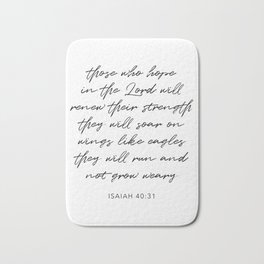Those Who Hope In the Lord Will Renew Their Strength … Isaiah 40:31 Bath Mat | Growweary, Scripture, Bibleverse, Graphicdesign, Typography, Digital, Runandnot, Likeeagles, Soaronwings, Black And White 