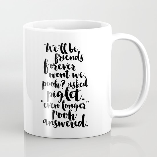 Kids Quote Friendship Gift Kids Room Decor Nursery Decor Kids Gift Quote Prints Wall Art Coffee Mug By Alextypography Society6