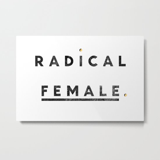 Radical Female Metal Print