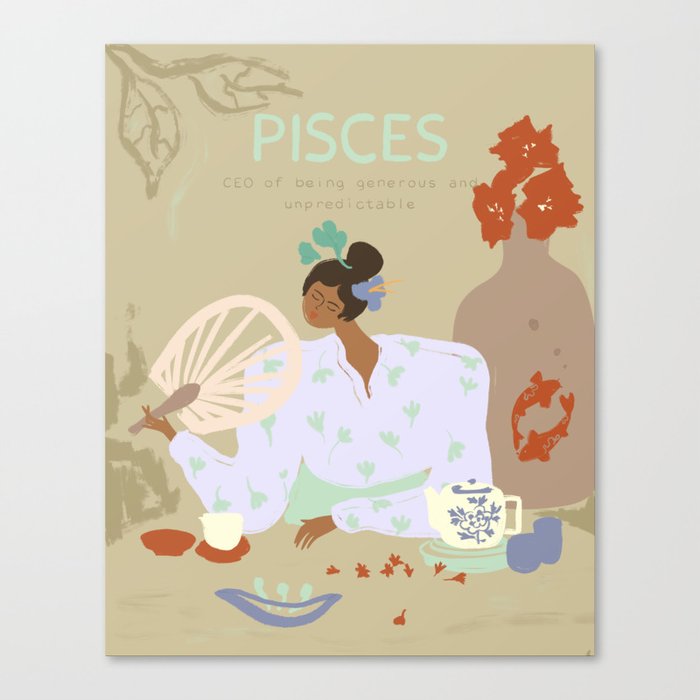 Pisces - The CEO of being generous and unpredictable  Canvas Print