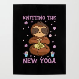 Sloth Knitting Yarn Wool Stash Crochet Poster