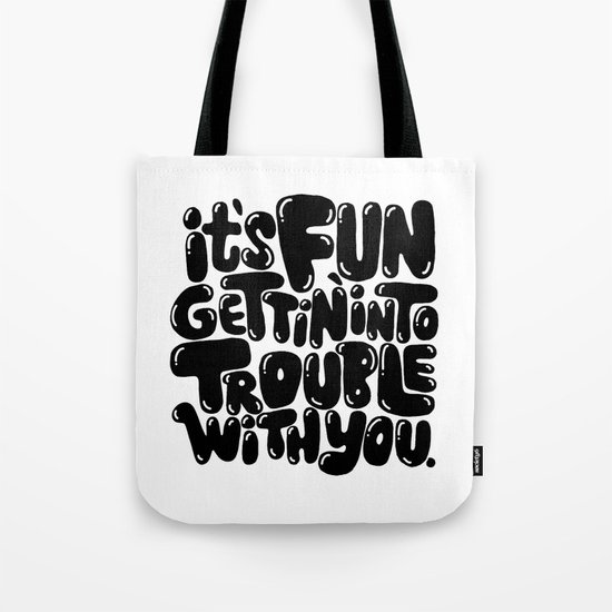 trouble Tote Bag