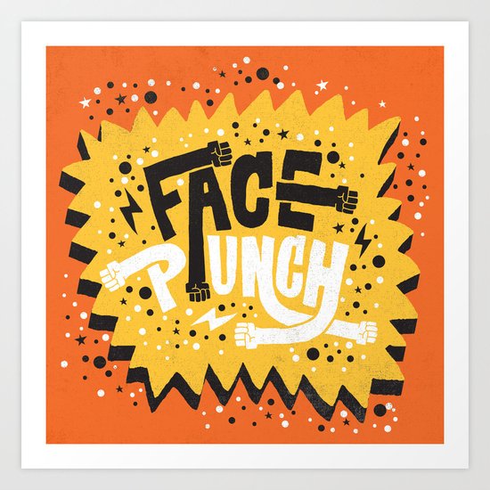 FACE PUNCH Art Print