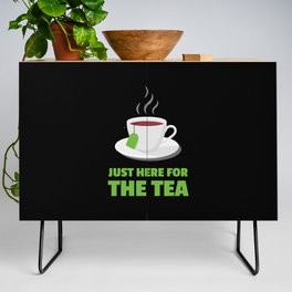 Just Here For The Tea Tea Drinker Credenza