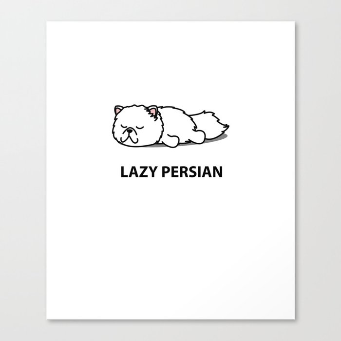 Lazy Persian Funny cute cat gift Canvas Print