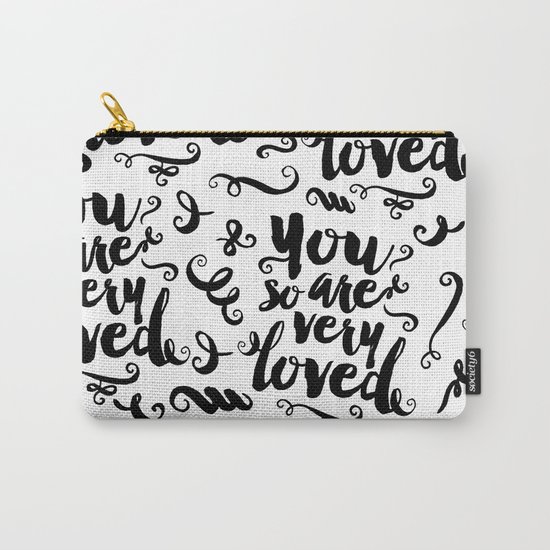 You Are So Very Loved Carry-All Pouch