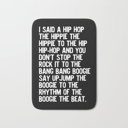 Rappers Delight Hip Hop in black Lyric Music Art Print Poster Bath Mat | Wallart, Song, Digital, Stencil, Music, Typography, Sugar, Lyric, Illustration, Black And White 