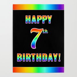 [ Thumbnail: Fun, Colorful, Rainbow Spectrum “HAPPY 7th BIRTHDAY!” Poster ]