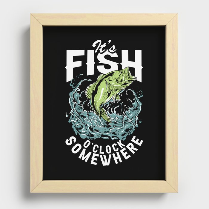 It's Fish O'clock Somewhere Recessed Framed Print