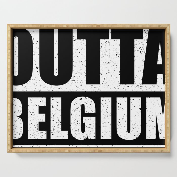 Straight Outta Belgium Serving Tray