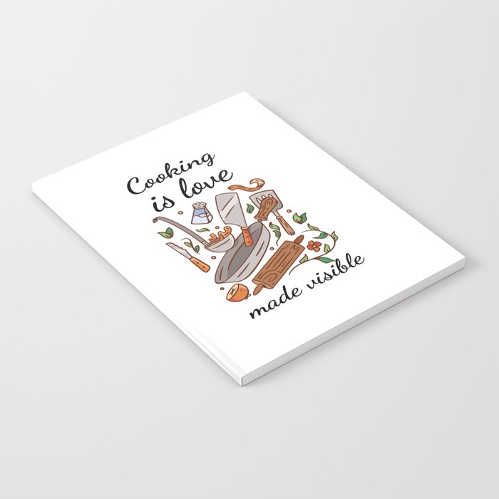 Cooking - Cooking is love made visible Notebook