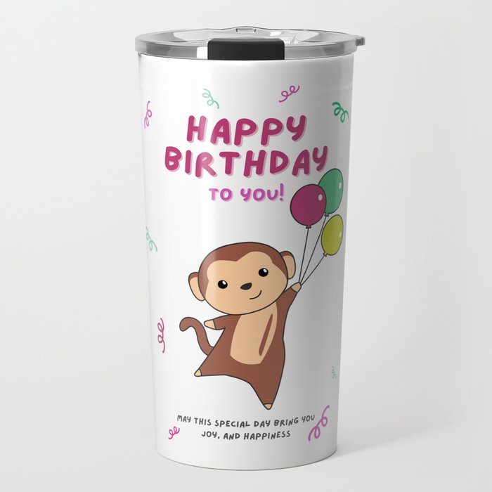 Monkey Wishes Happy Birthday To You Monkey Travel Mug