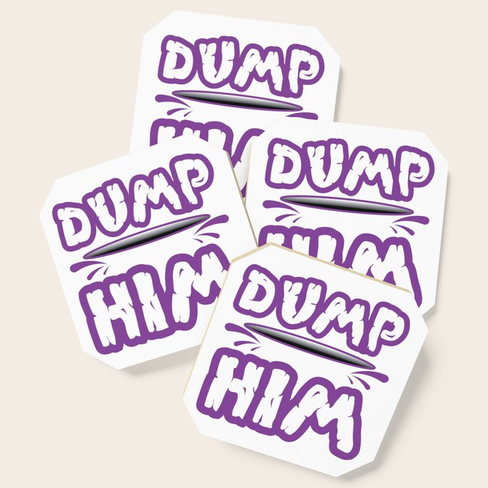 Dump Him Britney Spears Messaget Shirt Dump Him In A Nice Violet Design Single Broke Up Coaster By Bela1992 Society6