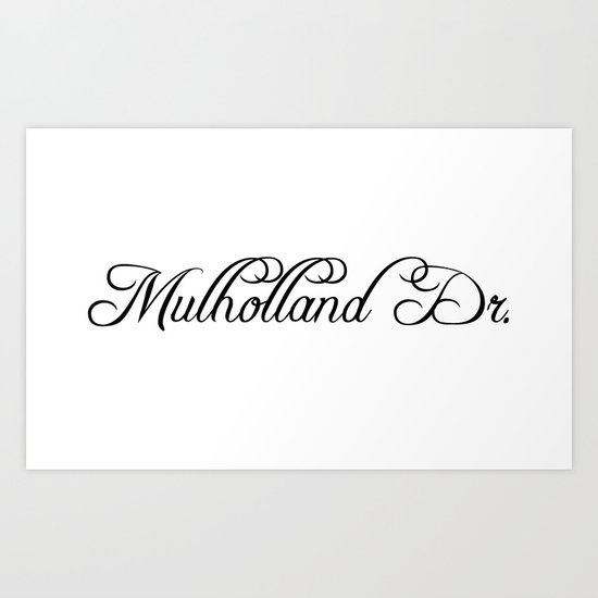 Mulholland Drive Art Print