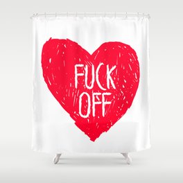 Fuck Off Shower Curtain