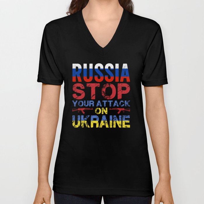 Russia Stop Your Attack On Ukraine V Neck T Shirt