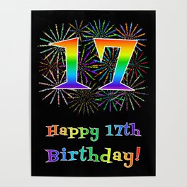[ Thumbnail: 17th Birthday - Fun Rainbow Spectrum Gradient Pattern Text, Bursting Fireworks Inspired Background Poster ]