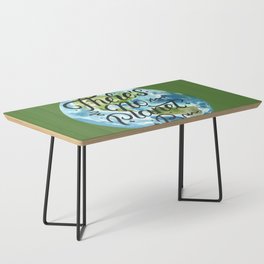 There's No Planet B | Earth Day Coffee Table