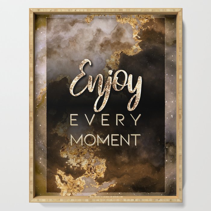 Enjoy Every Moment Black and Gold Motivational Art Serving Tray