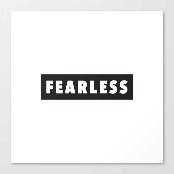 fearless Canvas Print