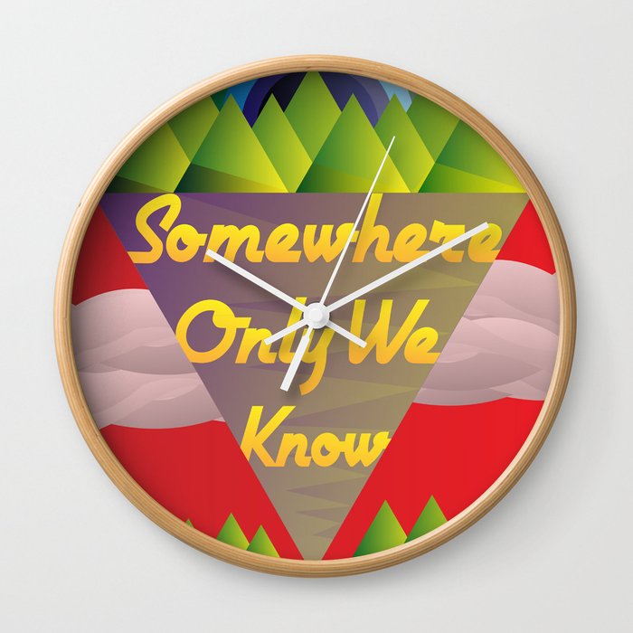 Somewhere Only We Know Wall Clock