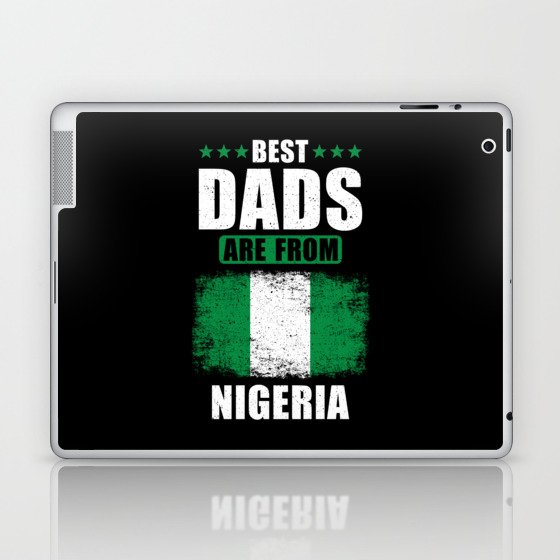 Best Dads are From Nigeria Laptop & iPad Skin