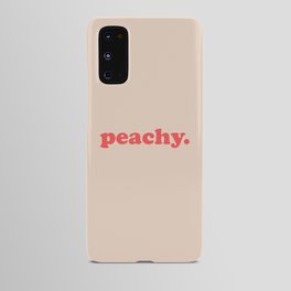 Peachy Funny Vintage Saying Android Case