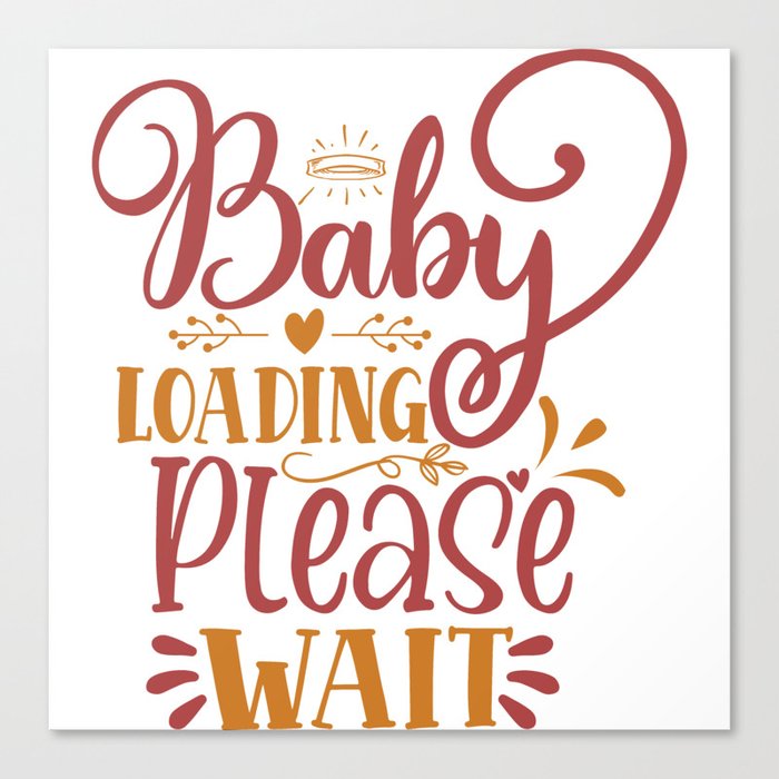 Baby Loading Please Wait Canvas Print