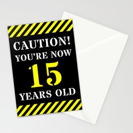 [ Thumbnail: 15th Birthday - Warning Stripes and Stencil Style Text Stationery Cards ]