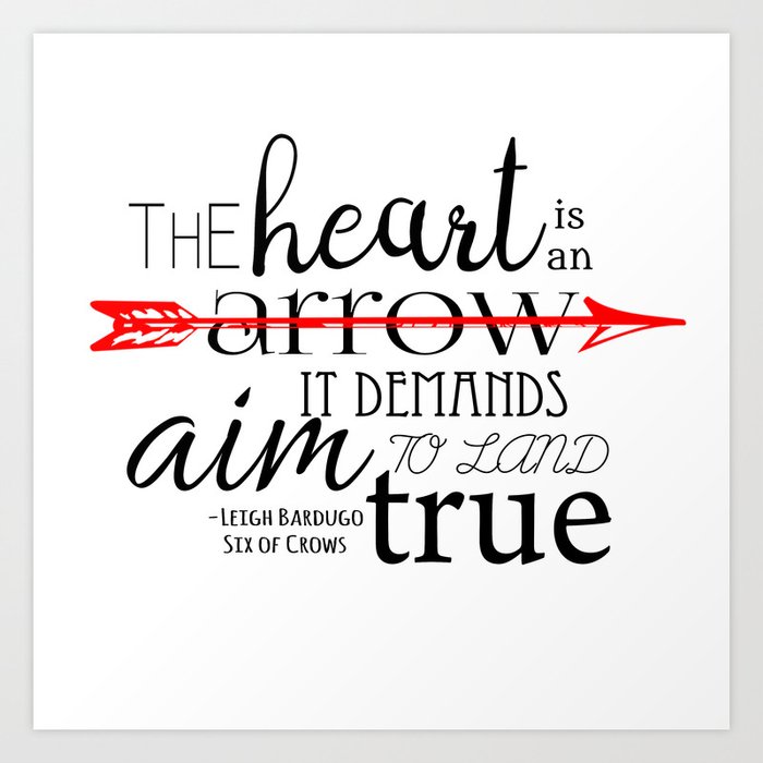 Image result for the heart is an arrow six of crows