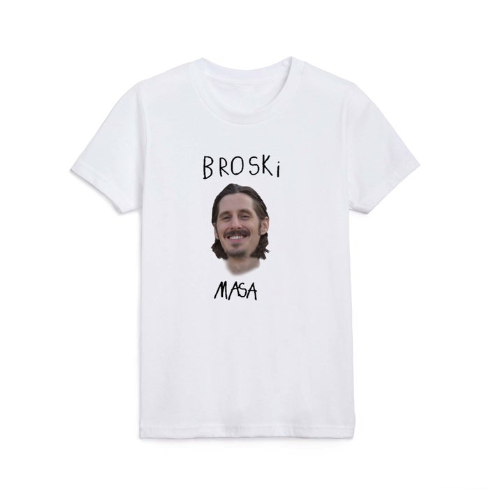 Broski Masa Kids T Shirt