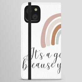 It's A Beautiful World Because You're In It iPhone Wallet Case