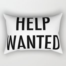 Help Wanted  Rectangular Pillow