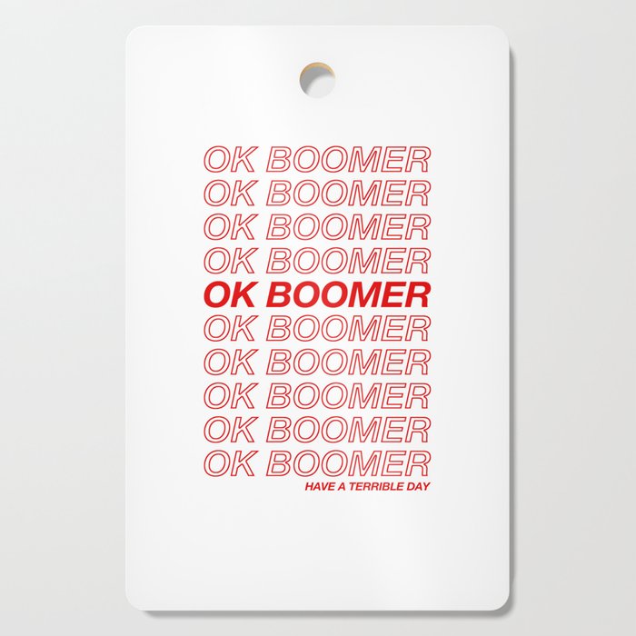 OK Boomer Cutting Board
