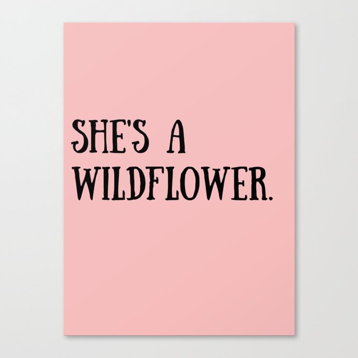 She's A Wildflower Canvas Print
