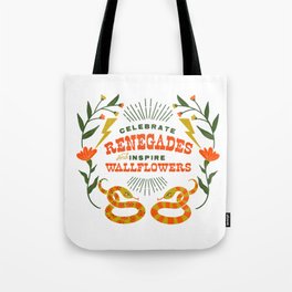 Celebrate Renegades & Inspire Wallflowers Tote Bag