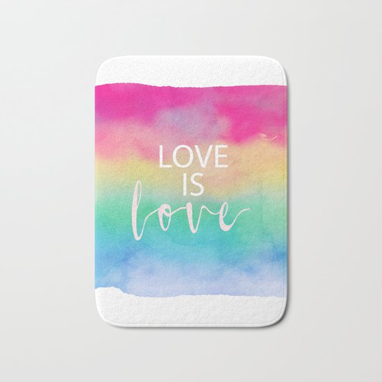 Love is LOVE Bath Mat