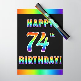 [ Thumbnail: Fun, Colorful, Rainbow Spectrum “HAPPY 74th BIRTHDAY!” Wrapping Paper ]
