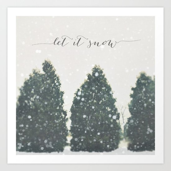 let it snow Art Print