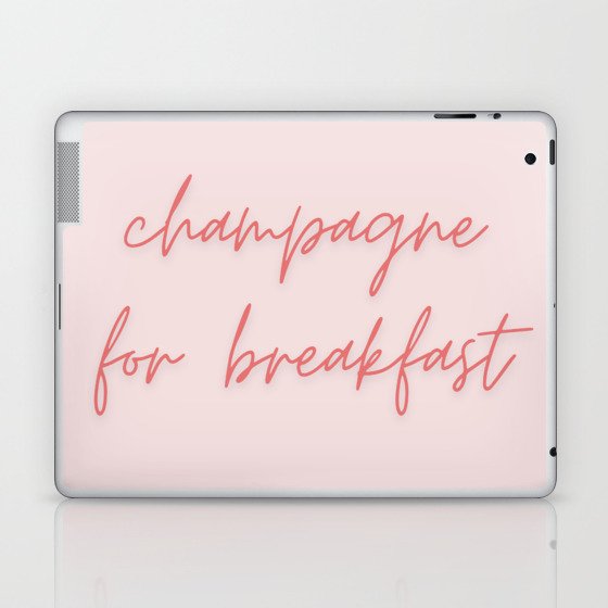 Champagne for breakfast again Laptop & iPad Skin