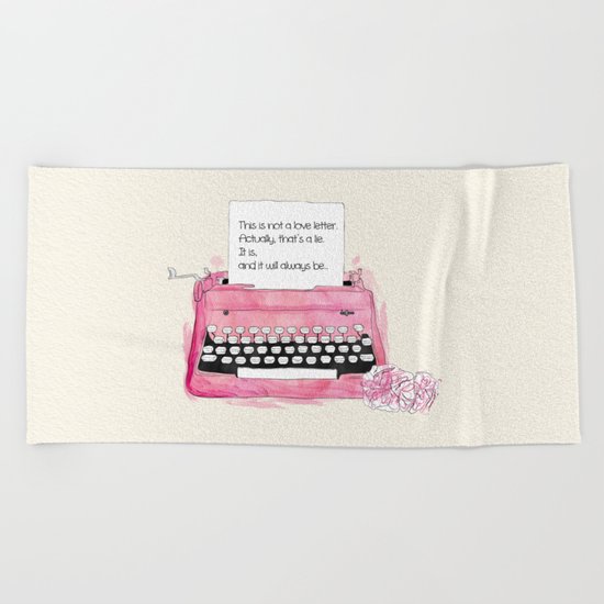 This is not a love letter. Beach Towel