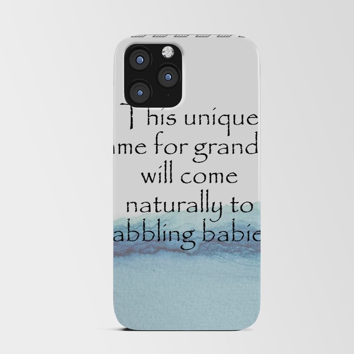 This unique name for grandma will come naturally to babbling babies. Quotes Home iPhone Card Case